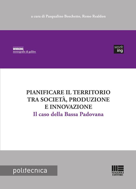 Pianificare il territorio tra società, produzione e innovazione - copertina