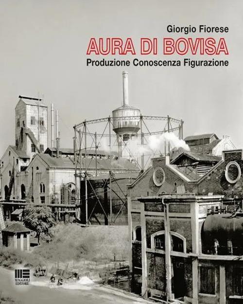 Aura di Bovisa - Giorgio Fiorese - copertina