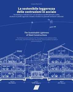 Libro La sostenibile leggerezza delle costruzioni in acciaio Grazia Marrone