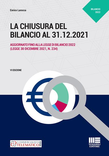 La chiusura del bilancio al 31.12.2021 - Enrico Larocca - copertina