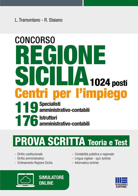 Concorso regione Sicilia 1024 posti. Centri per l'impiego 119 specialisti amministrativo-contabili 176 istruttori amministrativo-contabili. Prova scritta. Con software di simulazione - Luigi Tramontano,Rocchina Staiano - copertina