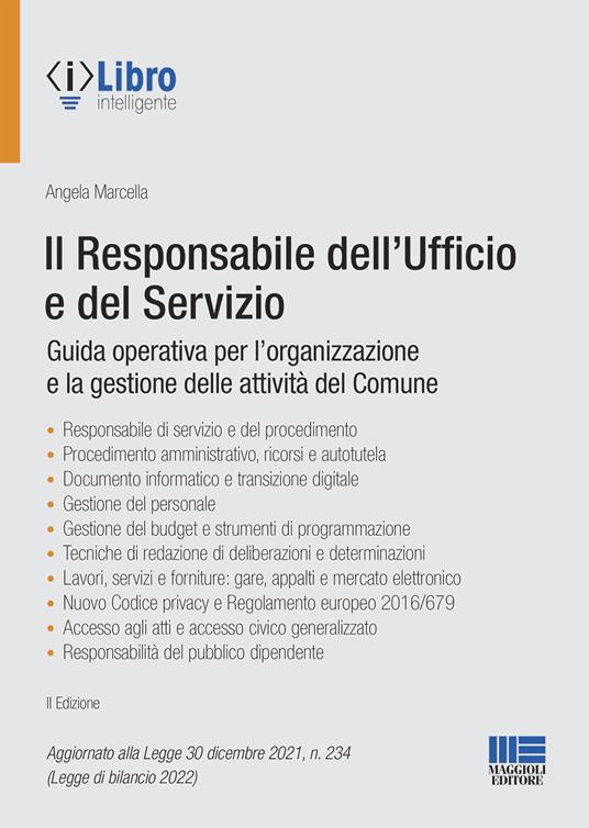 Il responsabile dell'Ufficio e del Servizio. Guida operativa per l'organizzazione e la gestione delle attività del Comune - Angela Marcella - copertina