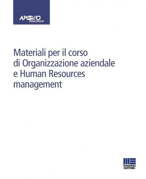 Materiali per il corso di Organizzazione aziendale e Human Resources management - copertina