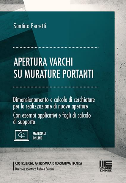Apertura varchi su murature portanti. Con espansione online - Santino Ferretti - copertina