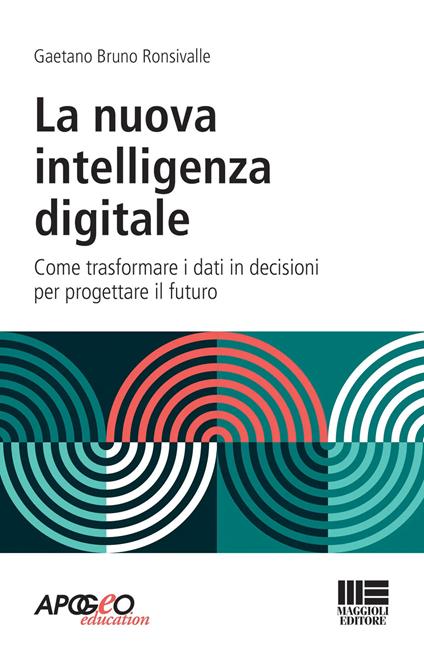 La nuova intelligenza digitale - Gaetano Bruno Ronsivalle - copertina