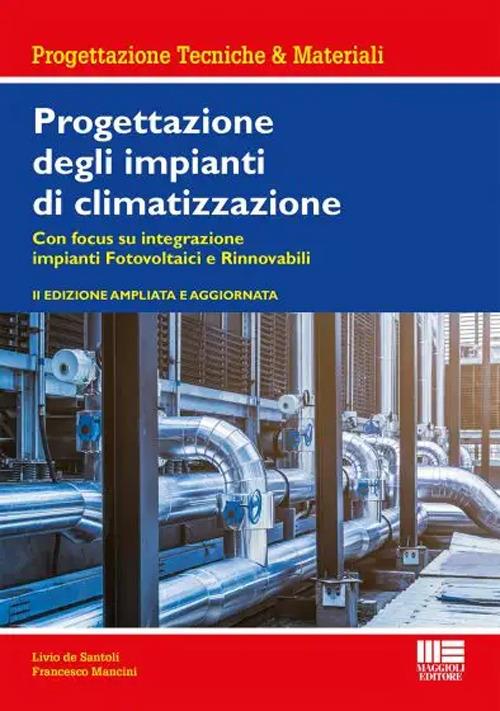 Progettazione degli impianti di climatizzazione - Livio De Santoli,Francesco Mancini - copertina