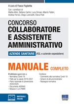 Concorso per collaboratore e assistente amministrativo nelle aziende sanitarie (ASL e aziende ospedaliere). Manuale di preparazione