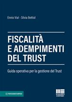 Fiscalità e adempimenti del trust. Guida operativa per la gestione del Trust