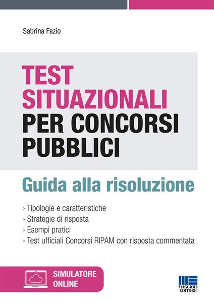 Test situazionali per concorsi pubblici. Guida alla risoluzione - Sabrina Fazio - copertina