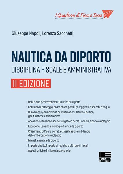 Nautica da diporto. Disciplina fiscale e amministrativa - Giuseppe Napoli,Lorenzo Sacchetti - copertina