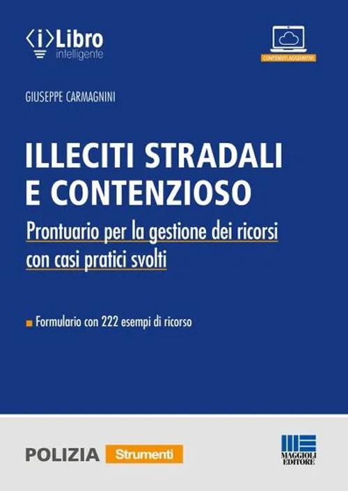 Illeciti stradali e contenzioso - Giuseppe Carmagnini - copertina