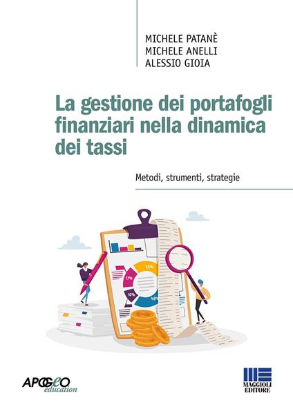 La gestione dei portafogli finanziari nella dinamica dei tassi - Michele Patanè,Michele Anelli,Alessio Gioia - copertina