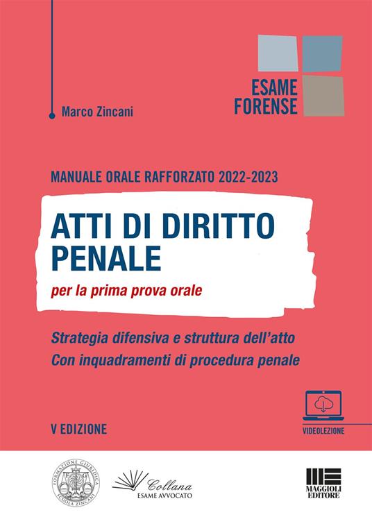 Manuale orale rafforzato 2022-2023. Atti di diritto penale per la prima prova orale - Marco Zincani - copertina
