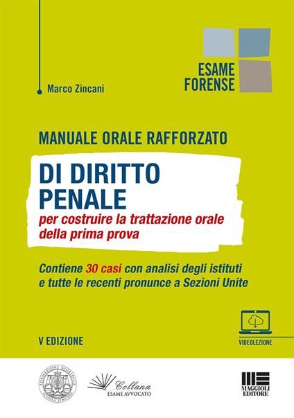 Manuale orale rafforzato di diritto penale per costruire la trattazione orale della prima prova. Con videolezione - Marco Zincani - copertina