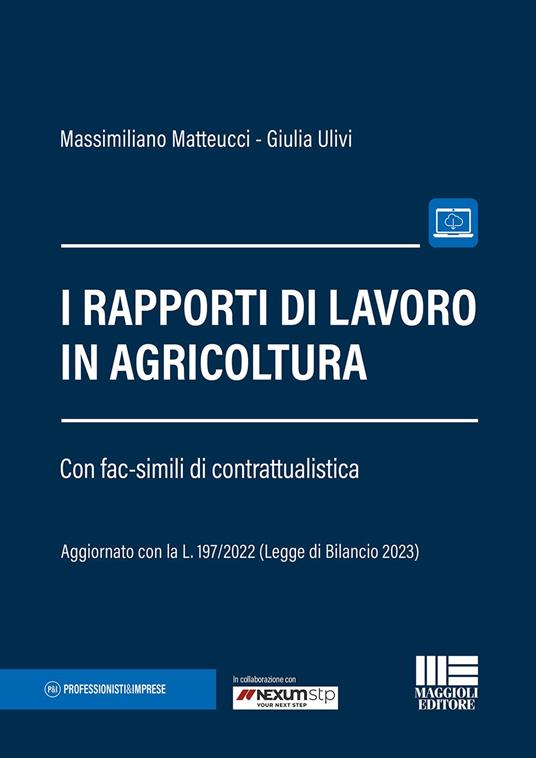 I rapporti di lavoro in agricoltura - Massimiliano Matteucci,Giulia Ulivi - copertina