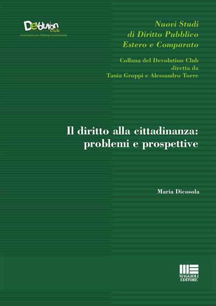 Il diritto alla cittadinanza: problemi e prospettive - Maria Dicosola - copertina