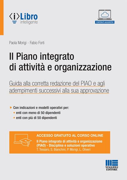 Il piano integrato di attività e organizzazione - Paola Morigi,Fabio Forti - copertina