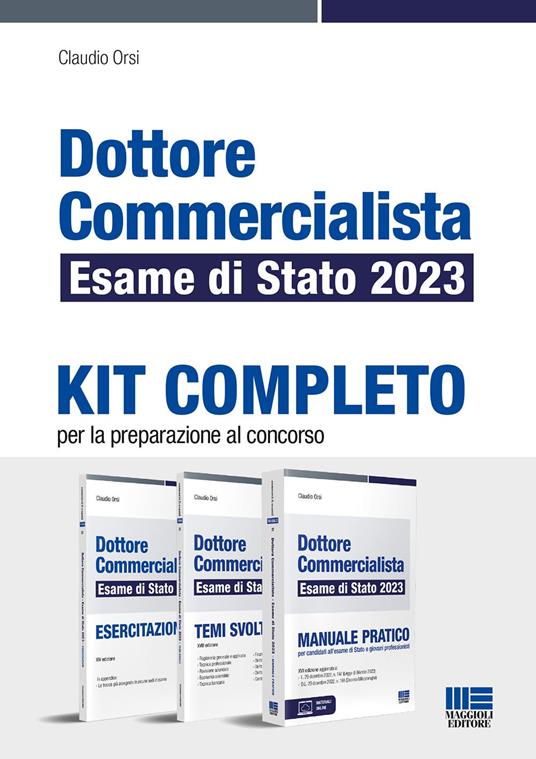 Dottore commercialista. Esame di Stato 2023. Kit completo per la preparazione al concorso - Claudio Orsi - copertina