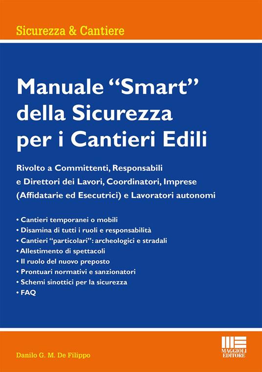 Manuale smart della sicurezza per i cantieri edili - Danilo G.M. De Filippo - copertina