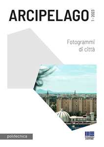Arcipelago (2023). Vol. 1: Fotogrammi di città