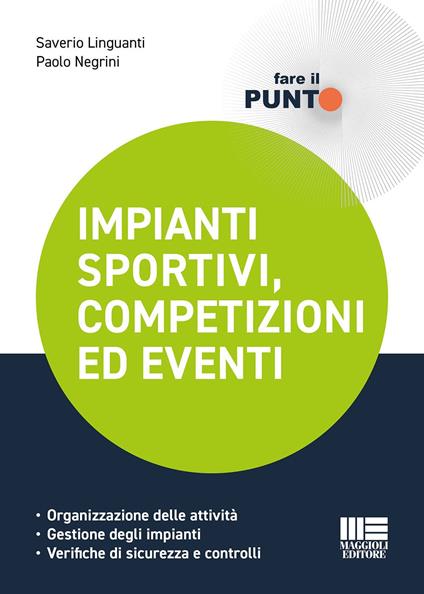 Impianti sportivi, competizioni ed eventi - Saverio Linguanti,Paolo Negrini - copertina