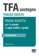 TFA sostegno. Tracce svolte. Prova scritta per le scuole di ogni ordine e grado