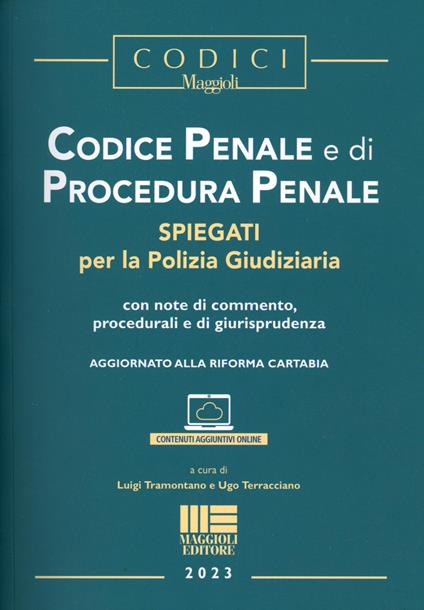 Codice penale e di procedura penale. Esplicati per la polizia giudiziaria - copertina