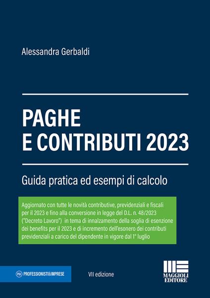 Paghe e contributi. Guida pratica ed esempi di calcolo 2023 - Alessandra Gerbaldi - copertina