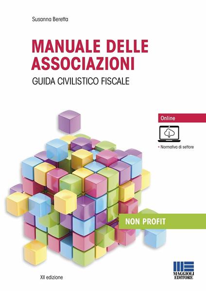 Manuale delle associazioni. Guida civilistico fiscale. Con espansione online - Susanna Beretta - copertina