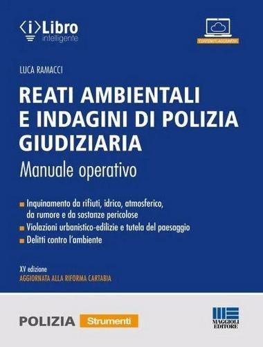 Reati ambientali e indagini di polizia giudiziaria - Luca Ramacci - copertina