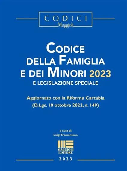 Codice della Famiglia e dei Minori 2023 e legislazione speciale - Luigi Tramontano - copertina