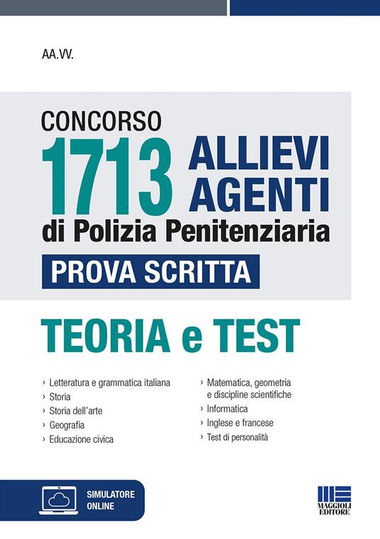 Concorso 1713 allievi agenti di polizia penitenziaria. Prova scritta. Teoria e test. Con espansione online. Con software di simulazione - copertina