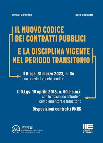 Codice dei contratti pubblici e la disciplina vigente nel periodo transitorio. Con QR Code - Samuel Bardelloni,Dario Capotorto - copertina