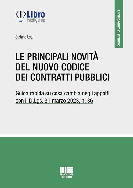 Le principali novità del Codice dei contratti pubblici - Stefano Usai - copertina