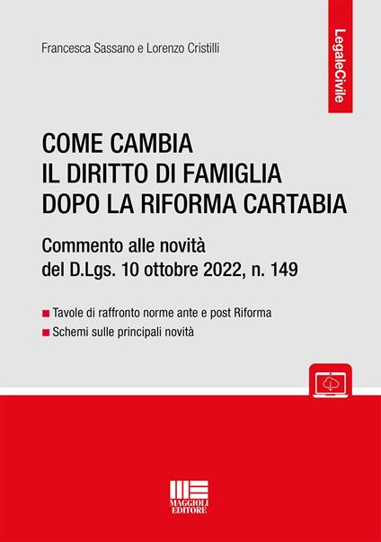 Come cambia il diritto di famiglia dopo la Riforma Cartabia - Francesca Sassano,Lorenzo Cristilli - copertina