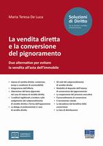 La vendita diretta e la conversione del pignoramento. Due alternative per evitare la vendita all’asta dell’immobile