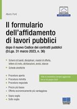 Il formulario dell’affidamento di lavori pubblici dopo il nuovo Codice dei contratti pubblici (D.Lgs. 31 marzo 2023, n. 36)