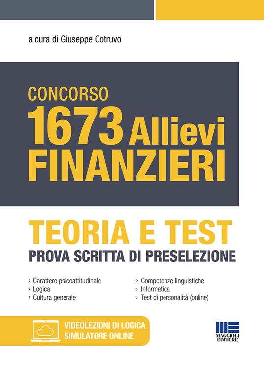 Concorso 1673 allievi finanzieri. Teoria e test. Prova scritta di preselezione. Con simulatore di quiz online - copertina