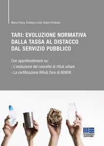 TARI: Evoluzione normativa della tassa al distacco dal servizio pubblico