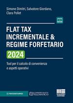 Flat Tax incrementale & Regime forfetario. Tool per il calcolo di convenienza e aspetti operativi