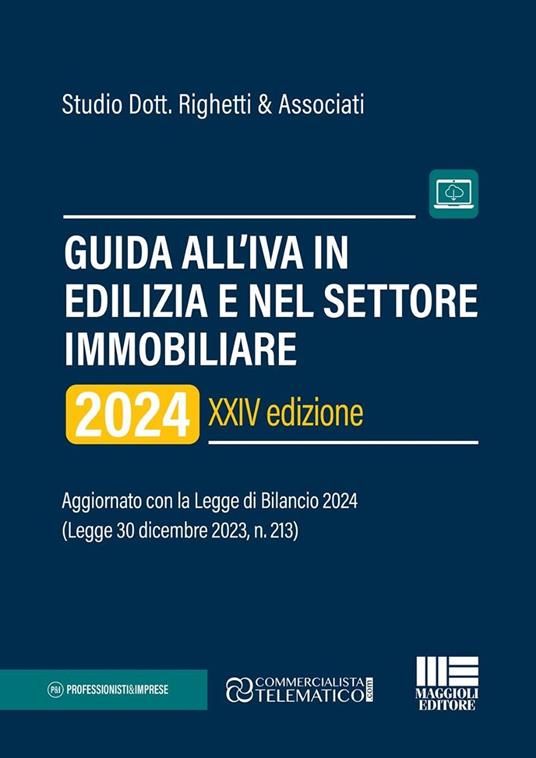 Guida all'IVA in edilizia e nel settore immobiliare 2024. Aggiornato con la Legge di Bilancio 2024 (Legge 30 dicembre 2023, n. 213). Con espansione online - copertina