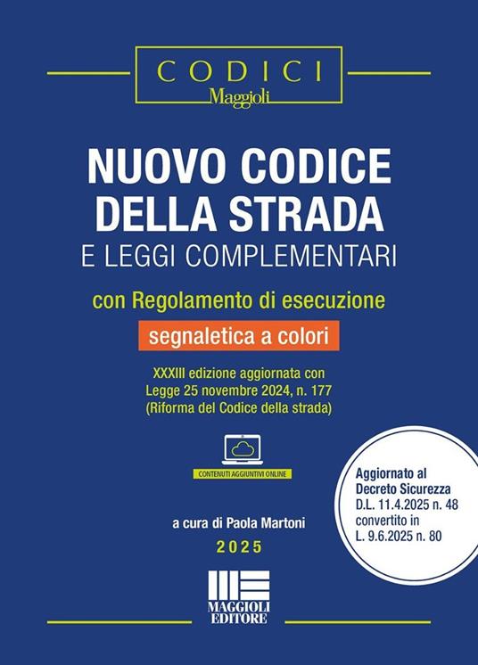 Nuovo codice della strada e leggi complementari. Con regolamento di esecuzione e segnaletica a colori (2025). Con contenuti aggiuntivi online - copertina