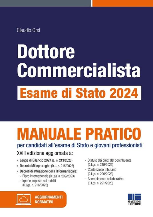 Dottore commercialista. Esame di Stato 2024. Manuale pratico per candidati all'esame di Stato e giovani professionisti - Claudio Orsi - copertina