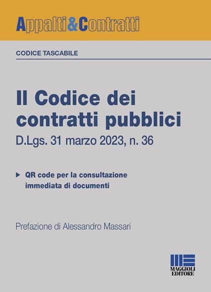 Il codice dei contratti pubblici. Versione tascabile. D.Lgs. 31 marzo 2023, n. 36. Con QR Code - Alessandro Massari - copertina