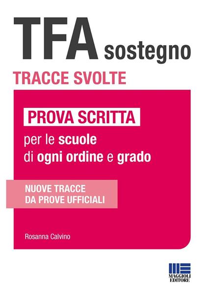 TFA sostegno. Tracce svolte. Prova scritta per le scuole di ogni ordine e grado - Rosanna Calvino - copertina