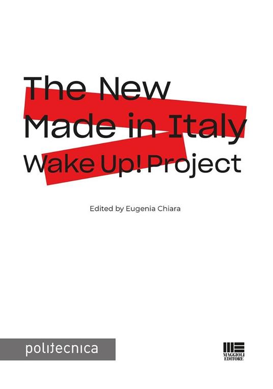 The New Made in Italy. Wake Up! project - Eugenia Chiara - copertina
