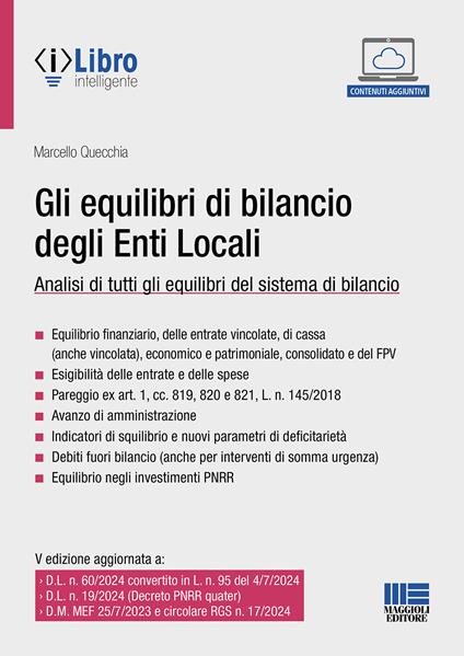 Gli equilibri di bilancio degli enti locali. Analisi di tutti gli equilibri del sistema di bilancio. Con espansione online - Marcello Quecchia - copertina