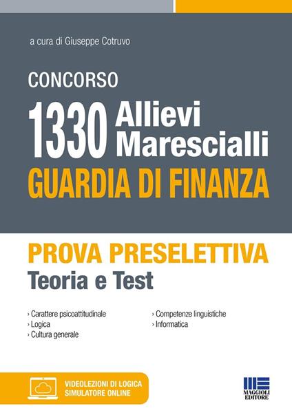 Concorso 1330 allievi marescialli Guardia di Finanza. Prova preselettiva. Teoria e Test. Con Contenuto digitale per accesso online - Giuseppe Cotruvo - copertina