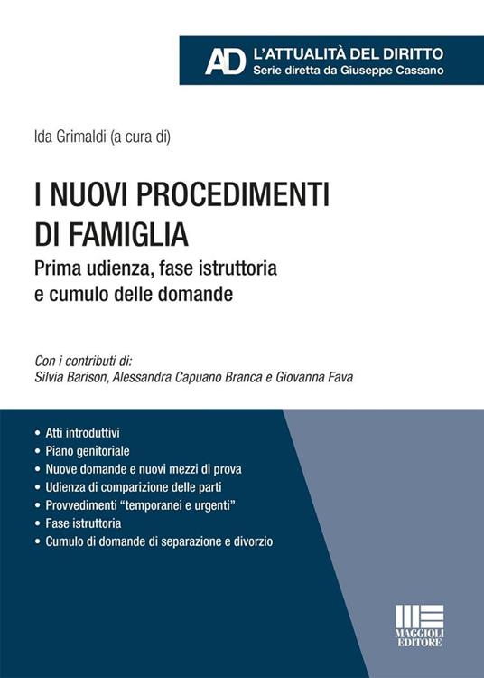 I nuovi procedimenti di famiglia. Prima udienza, fase istruttoria e cumulo delle domande - Ida Grimaldi - copertina