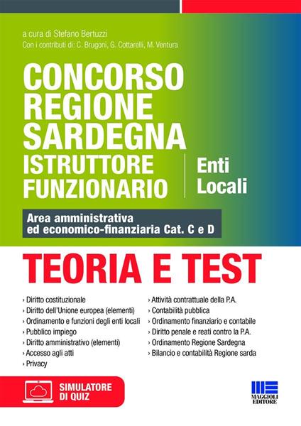 Concorso Regione Sardegna Istruttore Funzionario. Enti Locali. Teoria e test. Area amministrativa ed economico-finanziaria Cat. C e D. Con software di simulazione - copertina